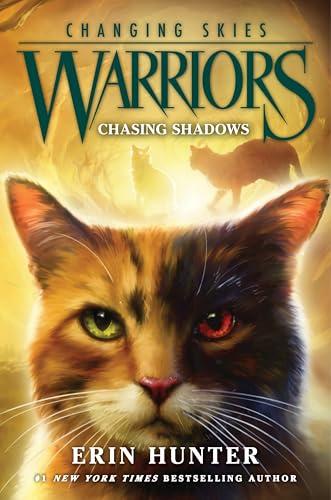 Chasing Shadows (Warriors: Changing Skies, Bk. 3)