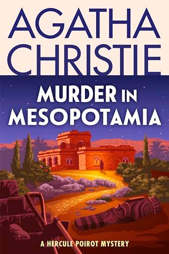 Murder in Mesopotamia (A Hercule Poirot Mystery, Bk. 13)