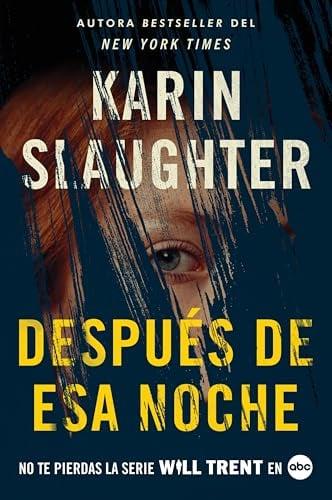 Despues De Esa Noche (Will Trent, Bk. 11)