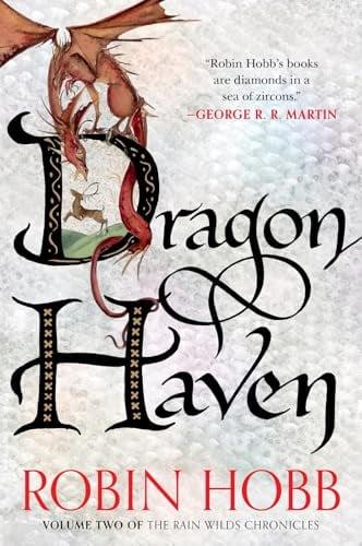 Dragon Haven (Rain Wilds Chronicles, Bk. 2)