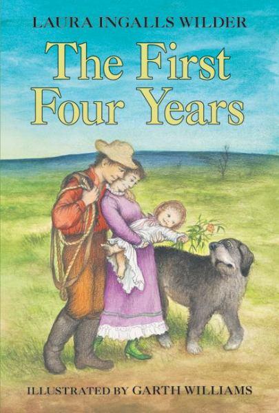 The First Four Years (Little House, Bk. 9)
