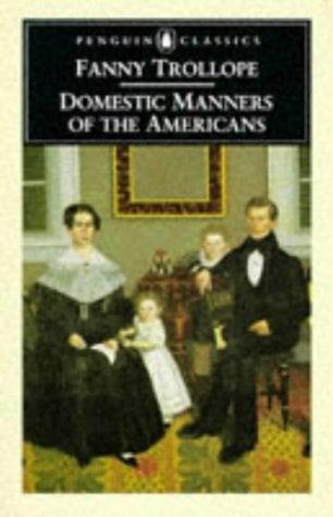 Domestic Manners Of The Americans (Penquin Classics)
