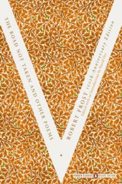 The Road Not Taken and Other Poems - (Penguin Classics Deluxe Edition)