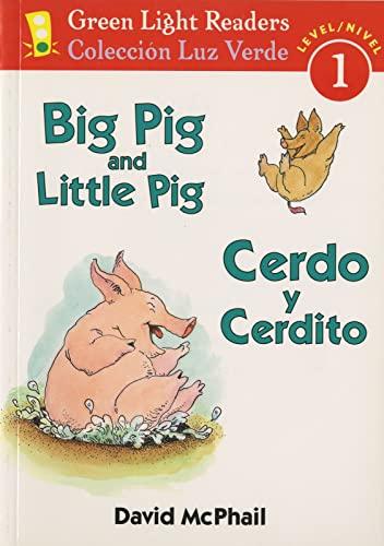 Cerdo Y Cerdito/Big Pig and Little Pig (Coleccion Luz Verde, Nivel 1/Green Light Readers, Level 1)