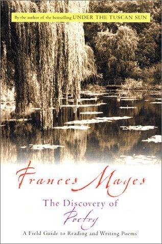 The Discovery of Poetry: A Field Guide to Reading and Writing Poems