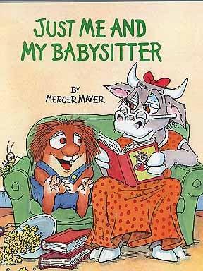 Just Me and My Babysitter (Little Critter)