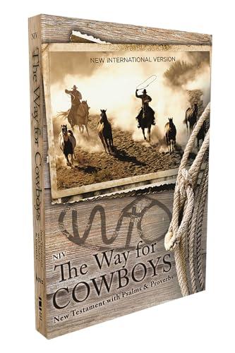 NIV, The Way for Cowboys, New Testament With Psalms and Proverbs