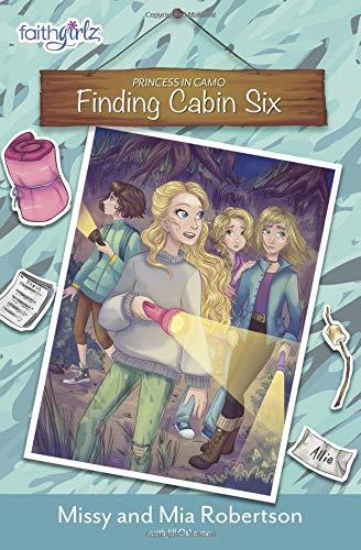 Finding Cabin Six (Faithgirlz / Princess in Camo, Bk. 4)