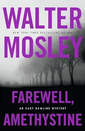 Farewell, Amethystine (Easy Rawlins, Bk. 16)