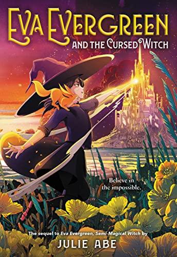 Eva Evergreen and the Cursed Witch (Eva Evergreen, Bk. 2)