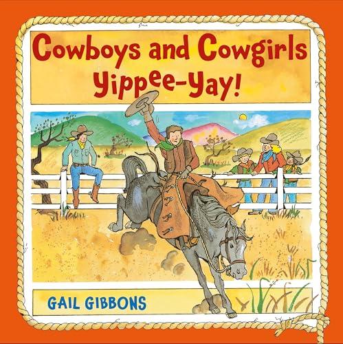 Cowboys and Cowgirls Yippee-Yay!