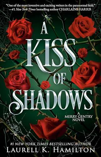 A Kiss of Shadows (Merry Gentry, Bk. 1)