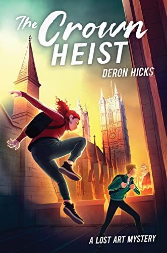 The Crown Heist (The Lost Art Mystery)
