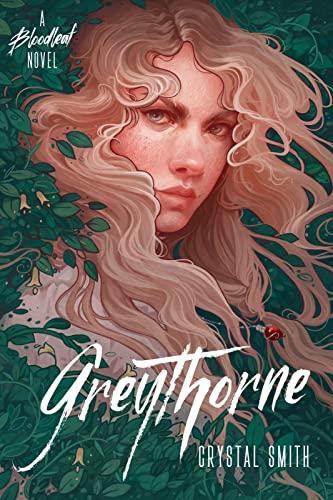Greythorne (The Bloodleaf Trilogy, Bk. 2)