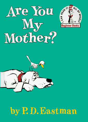 Are You My Mother? (Beginner Books)