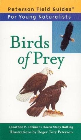Birds Of Prey (Peterson Field Guides For Young Naturalists)