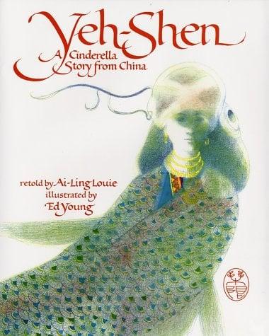 Yeh-Shen: A Cinderella Story from China