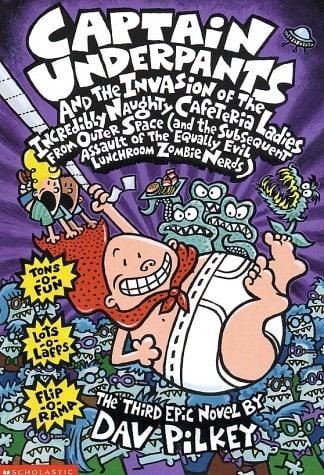 Captain Underpants and the Invasion of the Incredibly Naughty Cafeteria Ladies from Outer Space