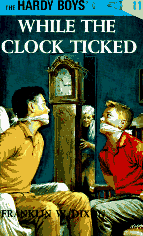 While The Clock Ticked (Hardy Boys, Bk 11)
