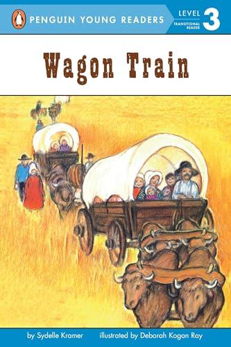 Wagon Train (Penguin Young Readers, Level 3)