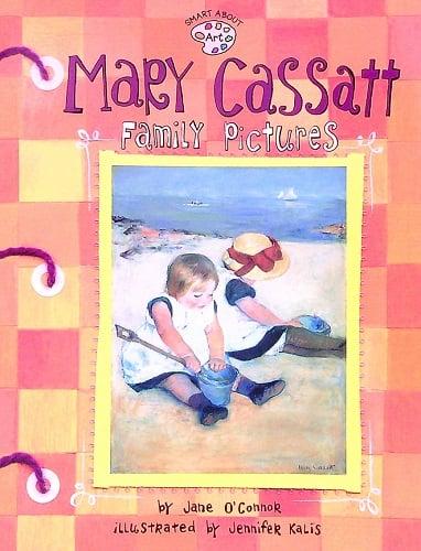 Mary Cassatt: Family Pictures (Smart About Art)