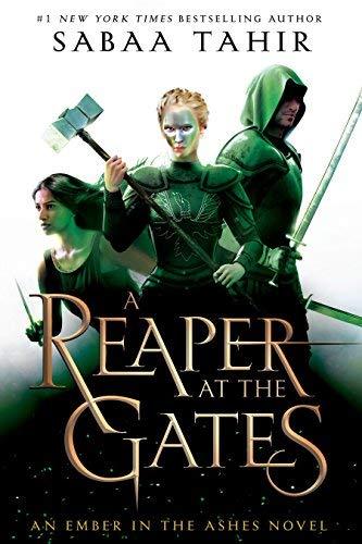 A Reaper at the Gates (An Ember in the Ashes, Bk. 3)