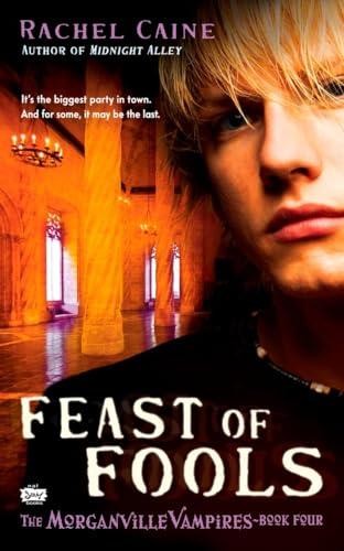 Feast of Fools (The Morganville Vampires, Bk. 4)