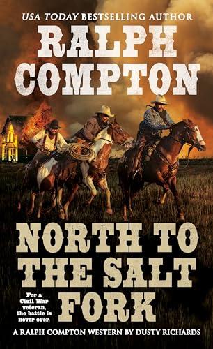 North to the Salt Fork (A Ralph Compton Novel)