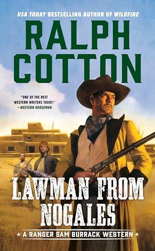 Lawman From Nogales (Ranger Sam Burrack)