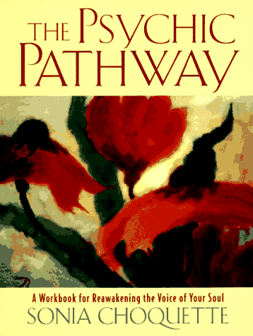 The Psychic Pathway: A Workbook for Reawakening the Voice of Your Soul
