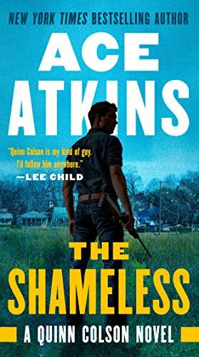 The Shameless (A Quinn Colson Novel, Bk. 9)