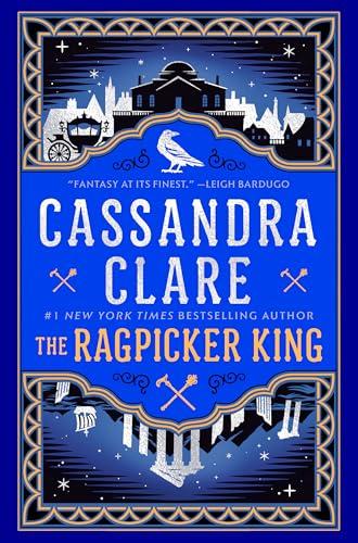 The Ragpicker King (The Chronicles of Castellane, Bk. 2)
