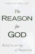 The Reason For God: Belief in an Age of Skepticism
