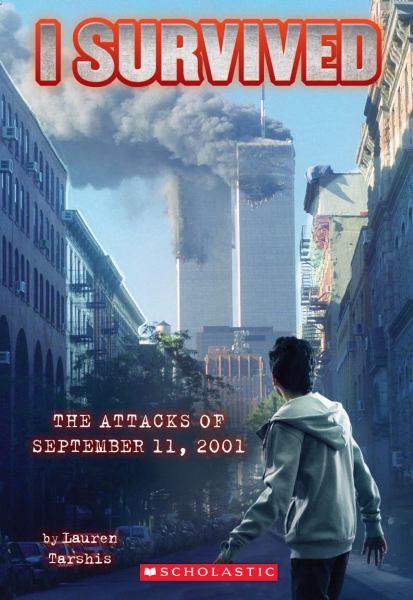 I Survived the Attacks of September 11th, 2001 (I Survived, Bk. 6)