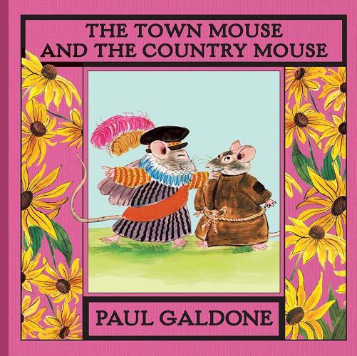 The Town Mouse and the Country Mouse: A Folk Tale Classic