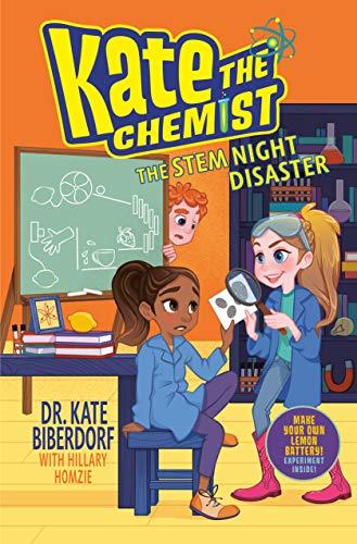 The STEM Night Disaster (Kate the Chemist, Bk. 4)