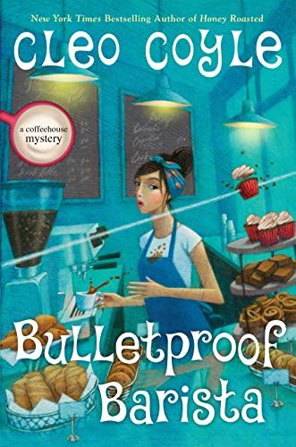 Bulletproof Barista (Coffeehouse Mystery, Bk. 20)