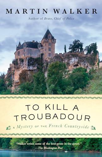 To Kill a Troubadour (Bruno, Chief of Police, Bk. 15)