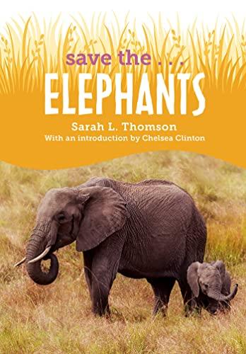 Elephants (Save The...)
