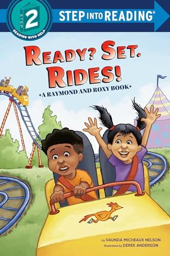 Ready? Set. Rides! (Raymond and Roxy, Step Into Reading, Step 2)