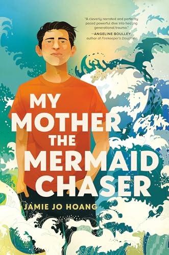 My Mother, the Mermaid Chaser