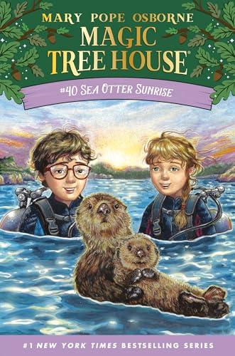 Sea Otter Sunrise (Magic Tree House, Bk. 40)