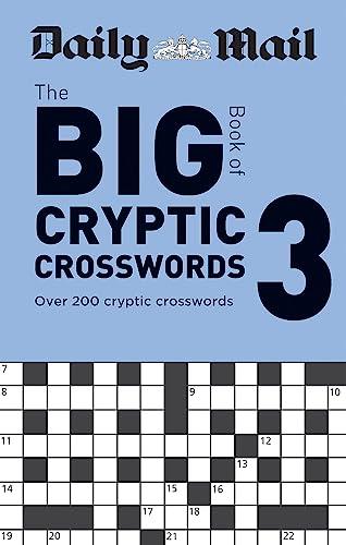 Daily Mail Big Book of Cryptic Crosswords: Over 200 Cryptic Crosswords (Volume 3)