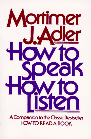 How to Speak How to Listen