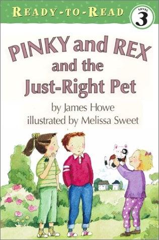Pinky and Rex and the Just-Right Pet (Ready-To-Read, Level 3)