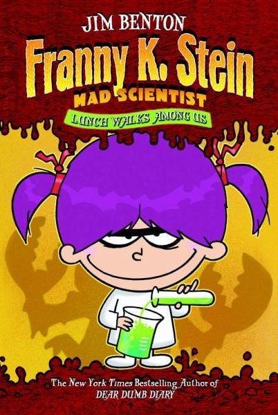 Lunch Walks Among Us (Franny K. Stein Mad Scientist, Bk. 1)