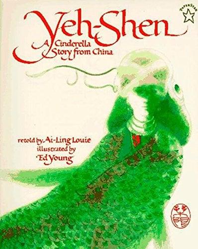 Yeh-Shen: A Cinderella Story From China