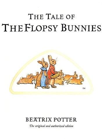 The Tale Of The Flopsy Bunnnies (Bk 10)