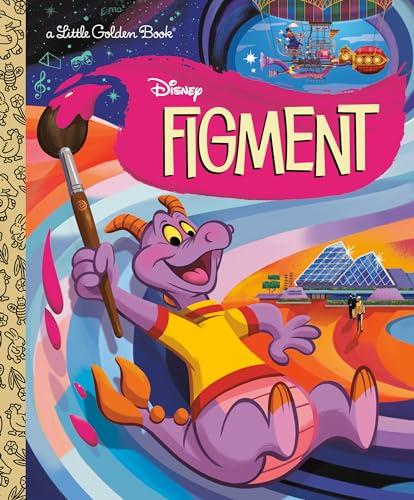 Figment (Disney Classic, A Little Golden Book)