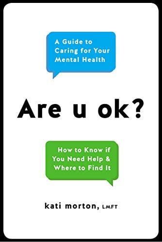 Are u Ok? A Guide to Caring for Your Mental Health